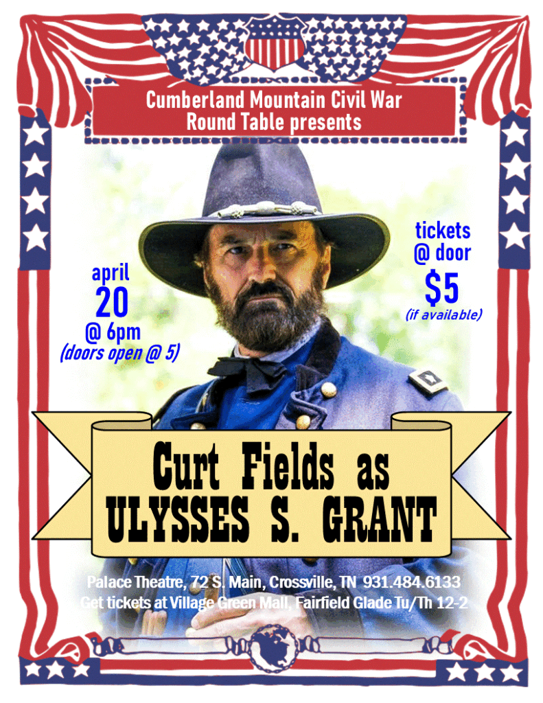 Cumberland County CWRT to Host General Grant for Fundraiser Event @ The Palace Theater, Crossville, Tennessee